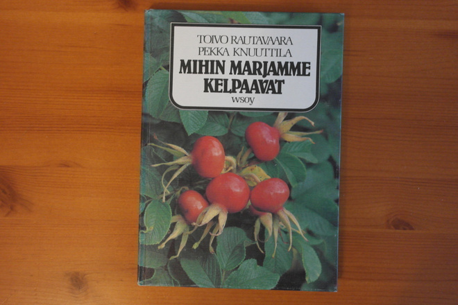 Mihin marjamme kelpaavat.1.p.1981.Sid.Hieno!
