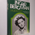 Ingrid Bergman : Ingrid Bergman : muistelmat - pikkukuva 1