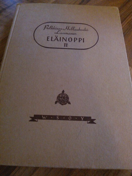 Pulkkinen - Hellaakoski - Laamanen : Eläinoppi II 1946