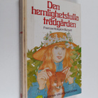 Frances Hodgson Burnett : Den hemlighetsfulla trädgården - pikkukuva 1