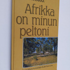 Kyllikki Hatakka : Afrikka on minun peltoni : kuva lähety... - pikkukuva 1