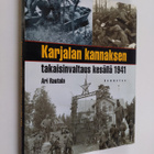 Ari Rautala : Karjalan kannaksen takaisinvaltaus kesällä ... - pikkukuva 1