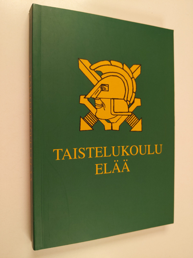 Antti Juutilainen : Taistelukoulu elää (tekijän omiste, s...
