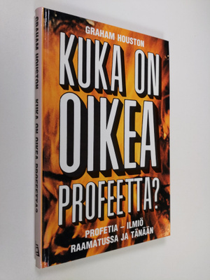 Graham Houston : Kuka on oikea profeetta : profeetta-ilmi...