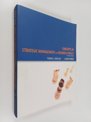 Thomas L. Wheelen : Strategic management and business pol...