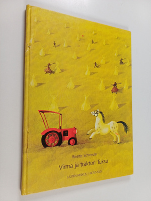 Binette Schroeder : Virma ja traktori Tuksu