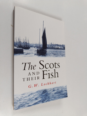 Wallace Lockhart : The Scots and their fish
