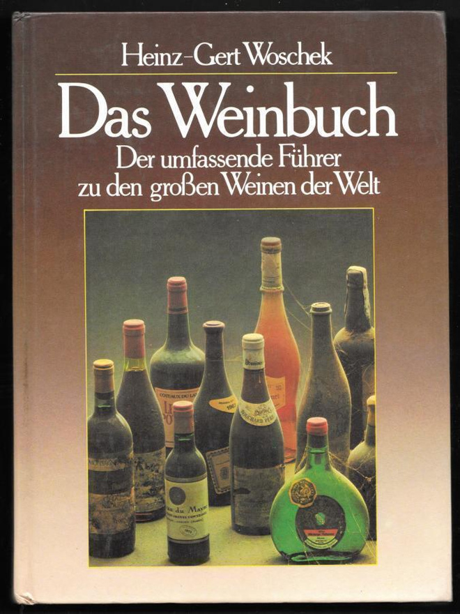Woschek, Heinz-Gert : Das Weinbuch