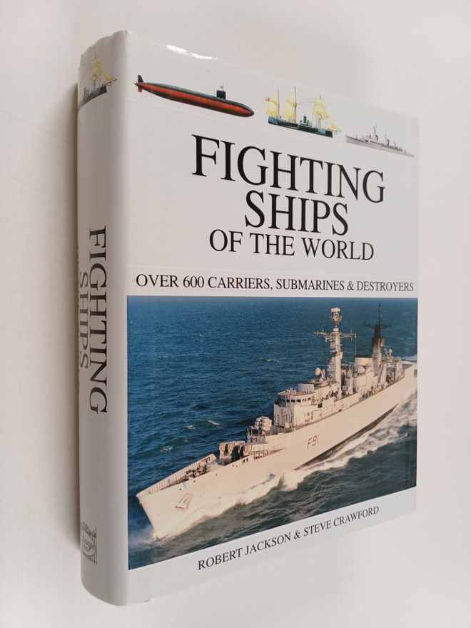 Robert Jackson ym. : Fighting Ships of the World : Over 6...