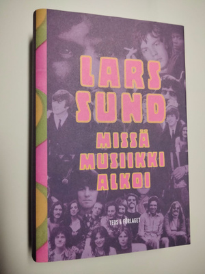 Lars Sund : Missä musiikki alkoi