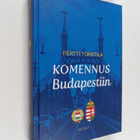 Pertti Torstila : Komennus Budapestiin - pikkukuva 1