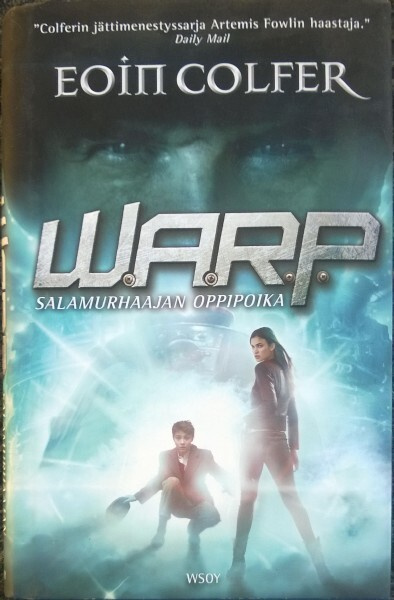 Eoin Colfer: W.A.R.P. #1 Salamurhaajan oppipoika (2013)