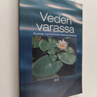 Mari ym. (toim.) Walls : Veden varassa : Suomen vesiluonn... - pikkukuva 1