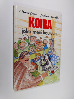 Osmo Leivo : Koira joka meni kouluun