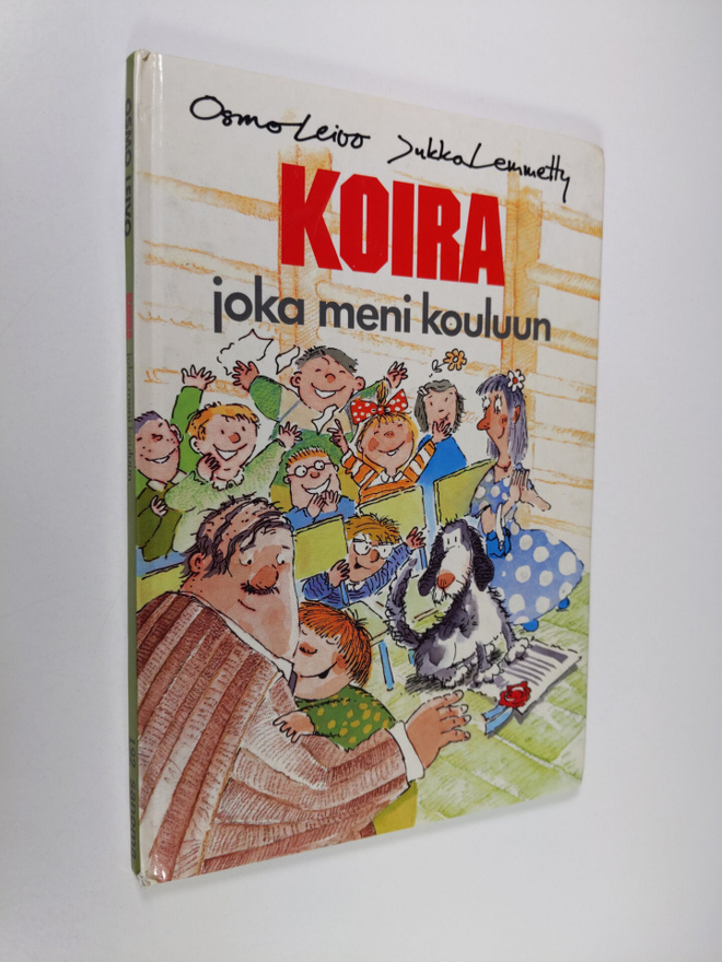 Osmo Leivo : Koira joka meni kouluun