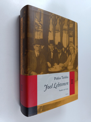 Pekka Tarkka : Joel Lehtonen II - Vuodet 1918-1934