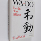Vu Chi Tran : Wa-do : hyvän olon liikkeet - pikkukuva 1