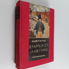Hjalmar Nortamo : Raumlaissi jaarituksi - pikkukuva 1