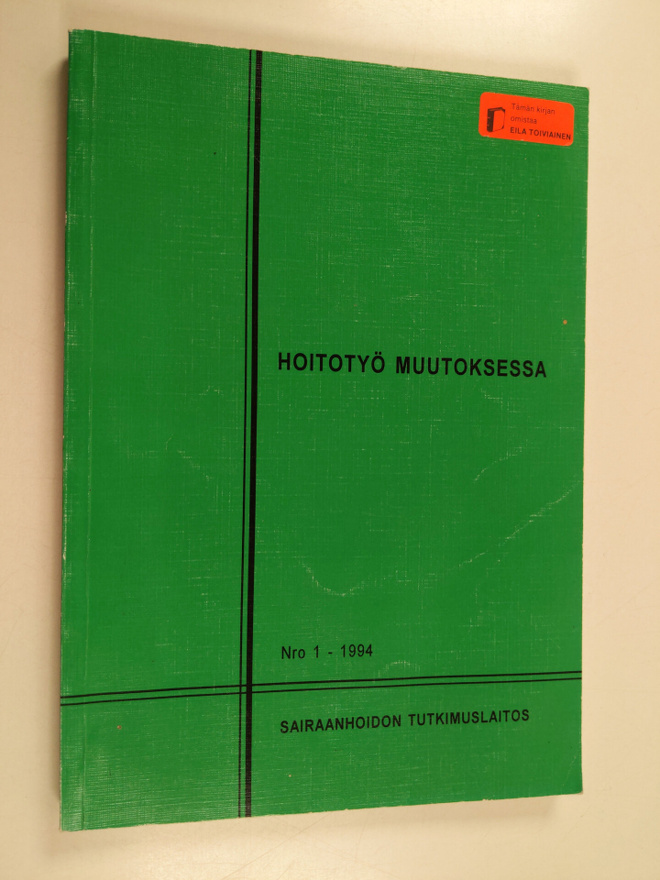 Hoitotyö muutoksessa : hoitotyön ja kätilötyön vahvistami...