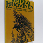 Veikko Huovinen : Pylkkäs-Konsta mehtäämässä ja muita erä... - pikkukuva 1