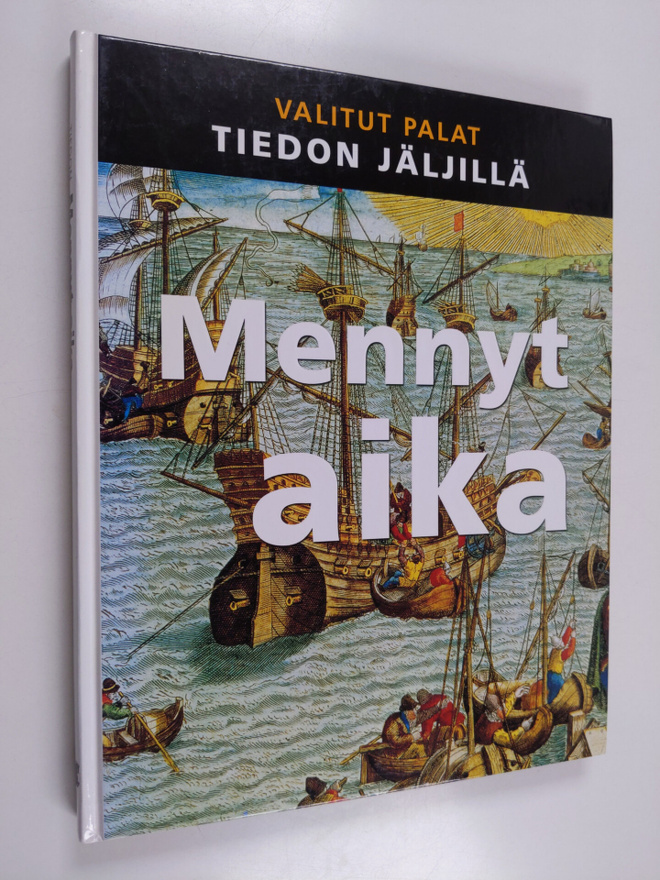 Kaija ym. (suomalainen laitos) Valkonen : Mennyt aika