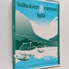 Ilmari Vesterinen : Valkoisen rannan kylä : tutkimus itäj... - pikkukuva 1