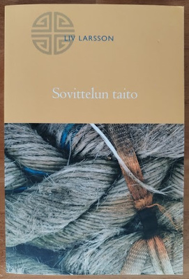 Liv Larsson: Sovittelun taito