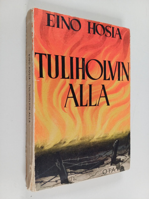Eino Hosia : Tuliholvin alla