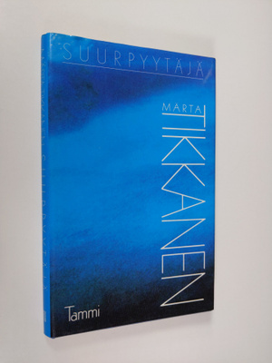 Märta Tikkanen : Suurpyytäjä