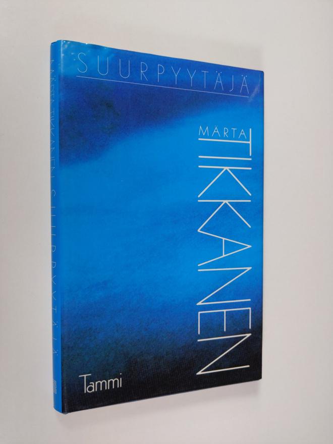 Märta Tikkanen : Suurpyytäjä