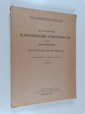 Kai Donner : Kamassisches Wörterbuch nebst Sprachproben u...