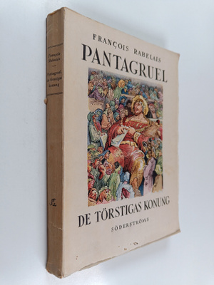 Francois Rabelais : Pantagruel, de törstigas konung