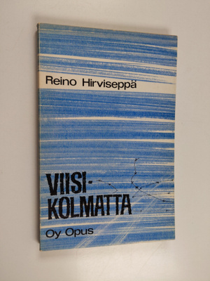 Reino Hirviseppä : Viisikolmatta : isänmaallista runoelma...