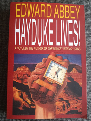 Edward Abbey : Hayduke lives!