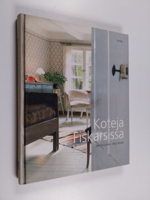 Sari Puustinen : Koteja Fiskarsissa