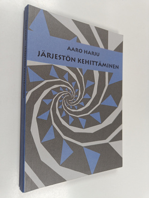 Aaro Harju : Järjestön kehittäminen