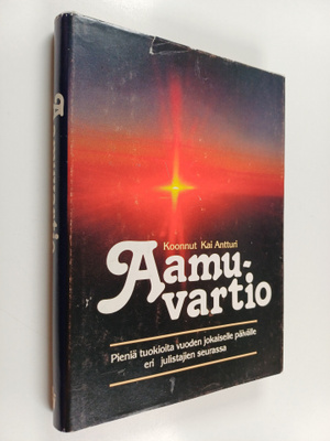 koonnut Kai Antturi : Aamuvartio : sana vuoden jokaiselle...
