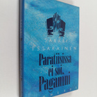 Sakari Issakainen : Paratiisissa ei soi Paganini (signeer... - pikkukuva 1