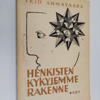 Yrjö Ahmavaara : Henkisten kykyjemme rakenne nykyaikaisen... - pikkukuva 1