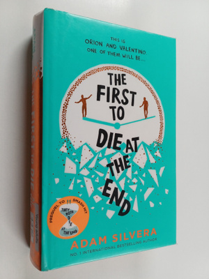 Adam Silvera : The first to die at the end