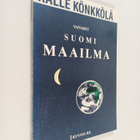 Kalle Könkkölä : Vaivaiset, Suomi, maailma - pikkukuva 1
