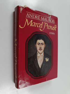 Andre Maurois : Marcel Proust