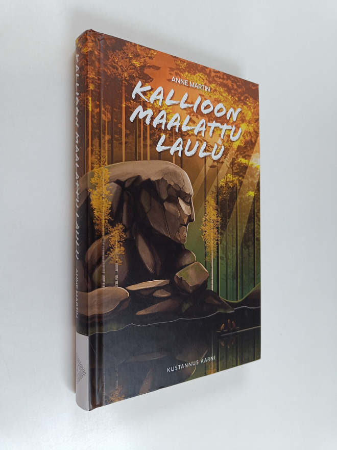 Anne Martin : Kallioon maalattu laulu