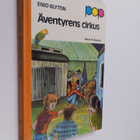 Enid Blyton : Äventyrens cirkus - pikkukuva 1