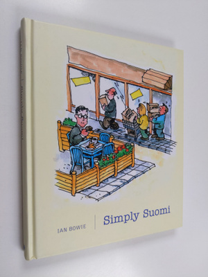 Ian Bowie : Simply Suomi