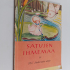 H.C. Andersen : Satujen ihmemaa 4 : H.C.Andersenin satuja - pikkukuva 1