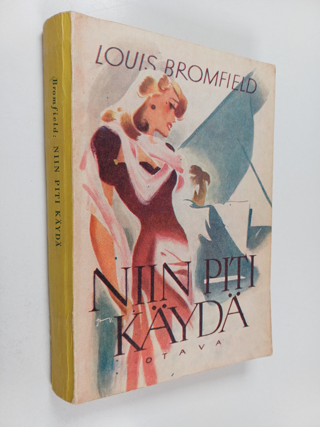 Louis Bromfield : Niin piti käydä