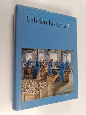 Lahden historia 3 : Lahden talouselämän historia