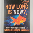 Frank Swain : How long is now ? : fascinating answers to ... - pikkukuva 1