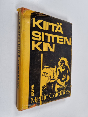 Merlin Carothers : Kiitä sittenkin
